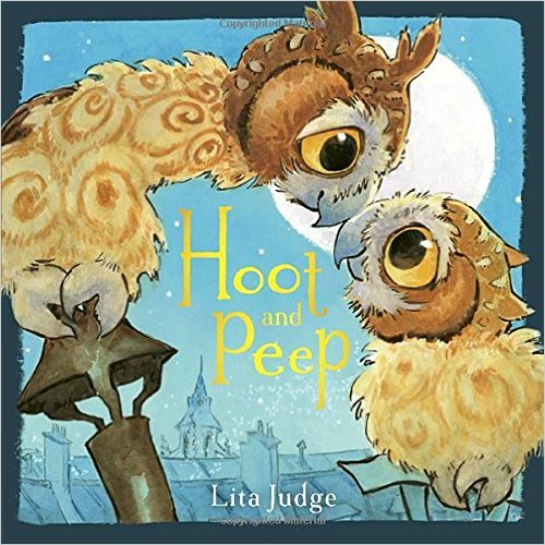 Hoot and Peep by Lita Judge