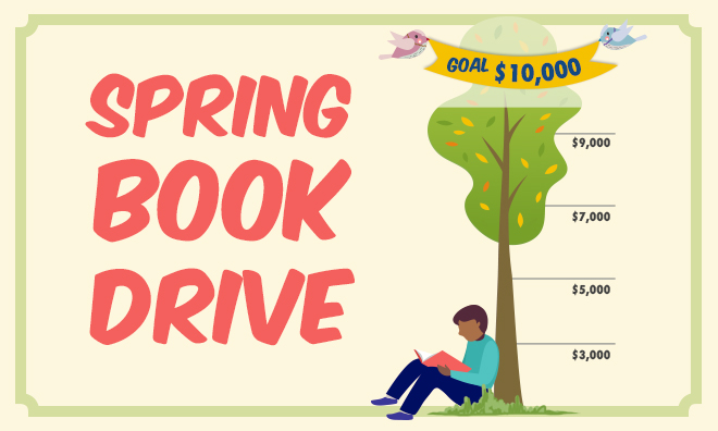 A boy reads while leaning against a tree. The main typography reads: Spring Book Drive Goal: $10,000.