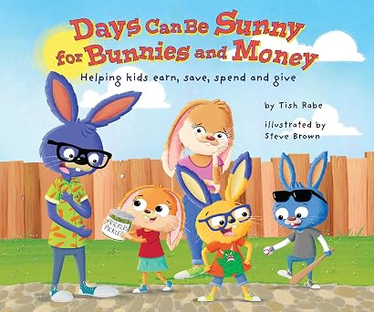 Days Can Be Sunny for Bunnies and Money