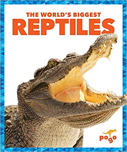 The World's Biggest Animals: The World's Biggest Reptiles | RIF.org